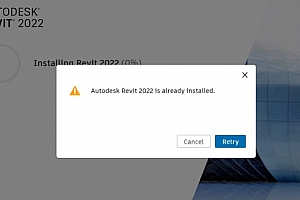 revit2022安装失败,请退出并重新启动安装